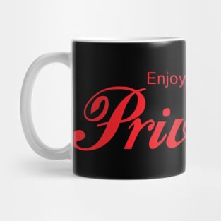 ENJOY PRIVATISM Mug